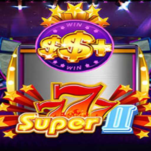 Discover the Excitement of Super777II: A Modern Casino Classic